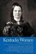 Kobiety z Kentucky: Ich życie i czasy - Kentucky Women: Their Lives and Times