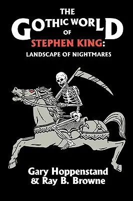 Gotycki świat Stephena Kinga: Krajobraz koszmarów - The Gothic World of Stephen King: Landscape of Nightmares