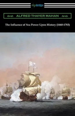 Wpływ potęgi morskiej na historię (1660-1783) - The Influence of Sea Power Upon History (1660-1783)