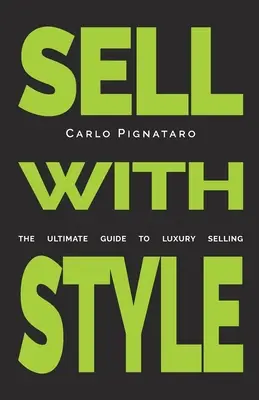 Sprzedawaj ze stylem: Kompletny przewodnik po sprzedaży luksusu - Sell with Style: The ultimate guide to luxury selling