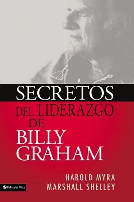 Sekrety przywództwa Billy'ego Grahama - Secretos de Liderazgo de Billy Graham