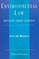 Prawo ochrony środowiska: Przypadki i materiały, wydanie 3 - Environmental Law: Cases and Materials, Revised 3rd Edition