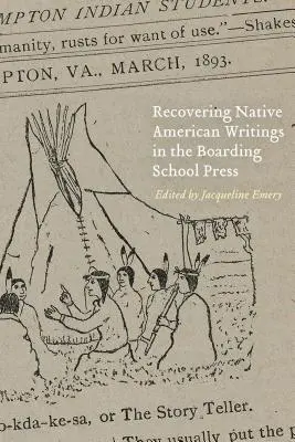 Odzyskiwanie pism rdzennych Amerykanów w prasie szkolnej z internatem - Recovering Native American Writings in the Boarding School Press
