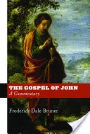 Ewangelia Jana: Komentarz - The Gospel of John: A Commentary