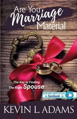 Czy jesteś materiałem na męża? Klucz do znalezienia odpowiedniego małżonka - Are You Marriage Material: The Key To Finding The Right Spouse