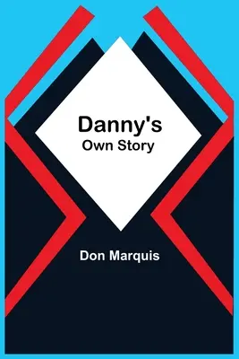 Historia Danny'ego - Danny'S Own Story