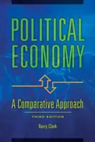 Ekonomia polityczna: Podejście porównawcze - Political Economy: A Comparative Approach