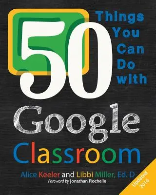 50 rzeczy, które możesz zrobić z Google Classroom - 50 Things You Can Do With Google Classroom