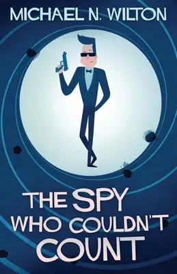 Szpieg, który nie umiał liczyć - The Spy Who Couldn't Count