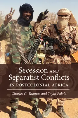 Secesja i konflikty separatystyczne w postkolonialnej Afryce - Secession and Separatist Conflicts in Postcolonial Africa