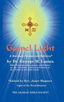 Światło Ewangelii: Wydanie z poprawionymi przypisami - Gospel Light: A Revised Annotated Edition