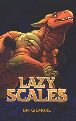 Leniwe łuski - Lazy Scales