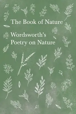 Księga natury - poezja Wordswortha o naturze - The Book of Nature - Wordsworth's Poetry on Nature