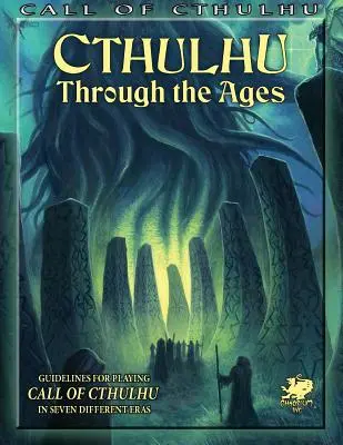 Cthulhu przez wieki (Call of Cthulhu Roleplaying) - Cthulhu Through the Ages (Call of Cthulhu Roleplaying)