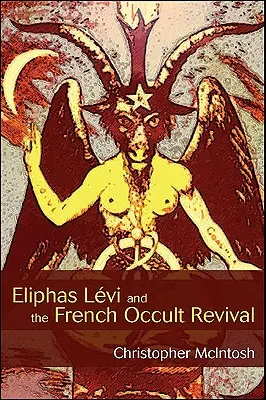 Eliphas Lvi i francuskie odrodzenie okultystyczne - Eliphas Lvi and the French Occult Revival