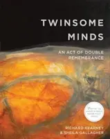 Bliźniacze umysły: Akt podwójnej pamięci - Twinsome Minds: An Act of Double Remembrance