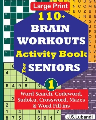 110+ BRAIN WORKOUTS Książka ćwiczeń dla seniorów; Vol.1 - 110+ BRAIN WORKOUTS Activity Book for SENIORS; Vol.1