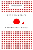 Pułapki czerwonego oceanu - Red Ocean Traps