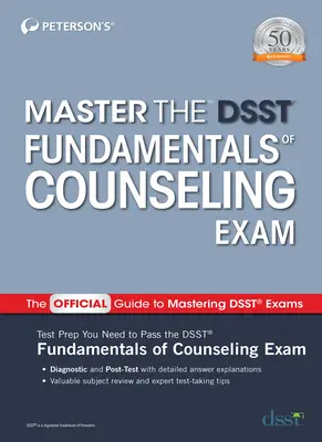 Opanuj egzamin z podstaw doradztwa zawodowego Dsst - Master the Dsst Fundamentals of Counseling Exam