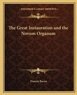 Wielka Instytucja i Novum Organum - The Great Instauration and the Novum Organum