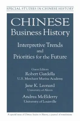 Chińska historia biznesu: Trendy interpretacyjne i priorytety na przyszłość - Chinese Business History: Interpretative Trends and Priorities for the Future