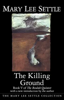 The Killing Ground: Księga V Kwintetu Beulah - The Killing Ground: Book V of the Beulah Quintet