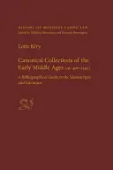 Kolekcje kanoniczne wczesnego średniowiecza (ok. 400-1400): Przewodnik bibliograficzny po rękopisach i literaturze - Canonical Collections of the Early Middle Ages (Ca. 400-1400): A Bibliographical Guide to the Manuscripts and Literature