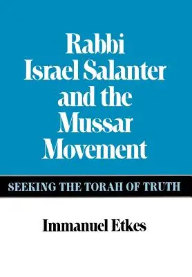 Rabin Israel Salanter i ruch Mussar - Rabbi Israel Salanter and the Mussar Movement