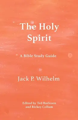 Duch Święty: Przewodnik do studiowania Biblii - The Holy Spirit: A Bible Study Guide