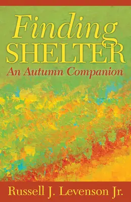 Finding Shelter: Jesienny towarzysz - Finding Shelter: An Autumn Companion