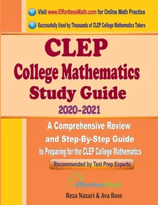 CLEP College Mathematics Study Guide 2020 - 2021: Kompleksowy przegląd i przewodnik krok po kroku przygotowujący do egzaminu CLEP College Mathematics - CLEP College Mathematics Study Guide 2020 - 2021: A Comprehensive Review and Step-By-Step Guide to Preparing for the CLEP College Mathematics