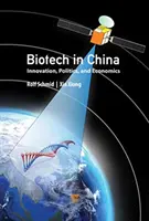 Biotechnologia w Chinach: Innowacje, polityka i ekonomia - Biotech in China: Innovation, Politics, and Economics