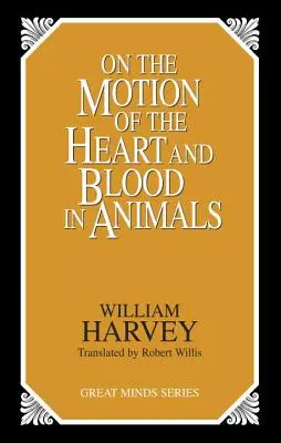 O ruchu serca i krwi u zwierząt - On the Motion of the Heart and Blood in Animals