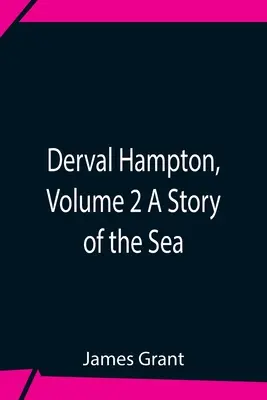 Derval Hampton, tom 2: Opowieść o morzu - Derval Hampton, Volume 2 A Story Of The Sea