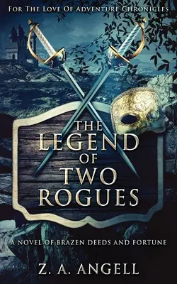 Legenda dwóch łotrów - The Legend Of Two Rogues