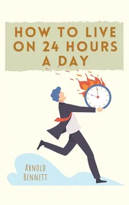 Jak żyć 24 godziny na dobę - How to Live on 24 Hours a Day