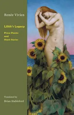 Dziedzictwo Lilith: Wiersze i opowiadania prozą - Lilith's Legacy: Prose Poems and Short Stories