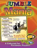 Jumble Mania: Kolekcja dla pasjonatów łamigłówek - Jumble Mania: A Collection for Passionate Puzzlers