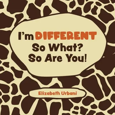 Jestem inny - i co z tego? Ty też! - I'm Different - So What? So Are You!