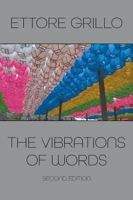 Wibracje słów: Wydanie drugie - The Vibrations of Words: Second Edition