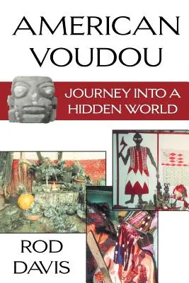 American Voudou: Podróż do ukrytego świata - American Voudou: Journey Into a Hidden World