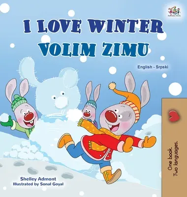 Kocham zimę (angielsko-serbska dwujęzyczna książka dla dzieci - alfabet łaciński) - I Love Winter (English Serbian Bilingual Book for Kids - Latin Alphabet)