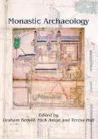 Archeologia klasztorna - Monastic Archaeology