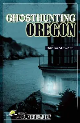 Polowanie na duchy Oregon - Ghosthunting Oregon