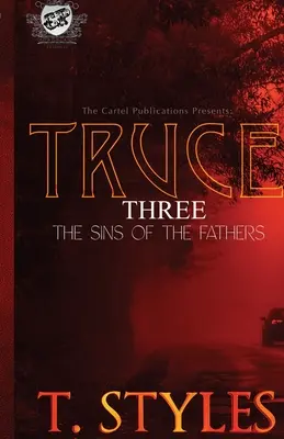 Rozejm 3: Grzechy ojców (The Cartel Publications Presents) - Truce 3: Sins of The Fathers (The Cartel Publications Presents)