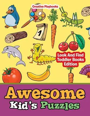 Niesamowite łamigłówki dla dzieci - szukaj i znajdź Edycja książek dla maluchów - Awesome Kid's Puzzles - Look And Find Toddler Books Edition