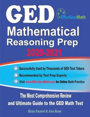 GED Mathematical Reasoning Prep 2020-2021: Najbardziej kompleksowy przegląd i ostateczny przewodnik po teście matematycznym GED - GED Mathematical Reasoning Prep 2020-2021: The Most Comprehensive Review and Ultimate Guide to the GED Math Test