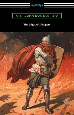 The Pilgrim's Progress (w całości ze wstępem Charlesa S. Baldwina) - The Pilgrim's Progress (Complete with an Introduction by Charles S. Baldwin)