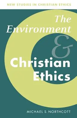 Środowisko i etyka chrześcijańska - The Environment and Christian Ethics