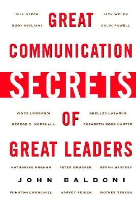 Sekrety komunikacji wielkich liderów - Great Communication Secrets of Great Leaders